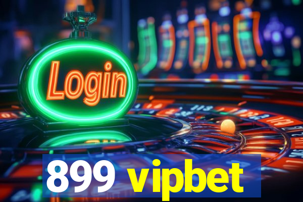 899 vipbet